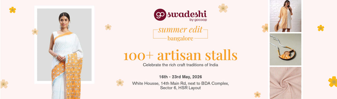 GoSwadeshi by gocoop Summer edits, White Housse, HSR Layout, Bangalore