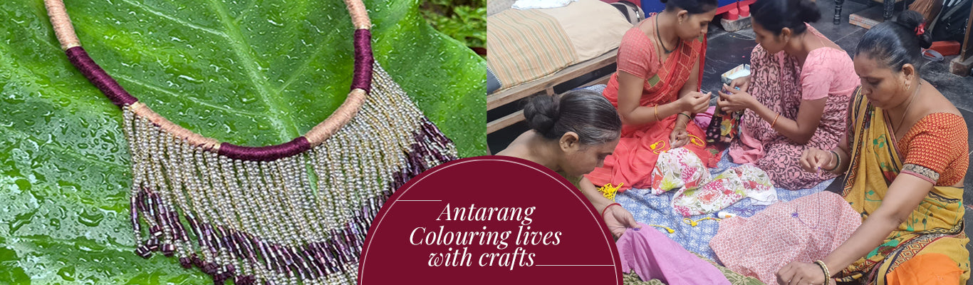 Antarang- Colouring lives with crafts